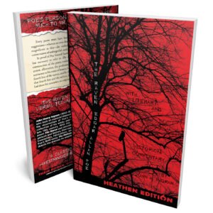 The Raven by Edgar Allan Poe with Literary and Historical Commentary by John H. Ingram (Heathen Edition)