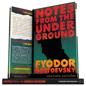 Notes from the Underground by Fyodor Dostoevsky (Heathen Edition)
