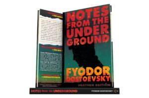 Notes from the Underground by Fyodor Dostoevsky (Heathen Edition)