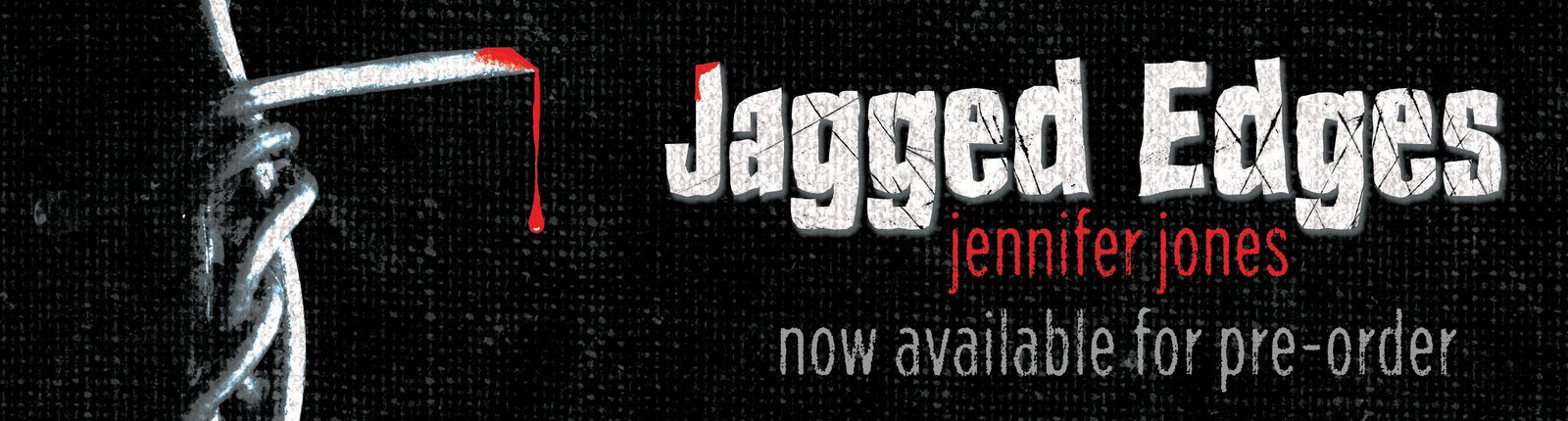 Jagged Edges by Jennifer Jones