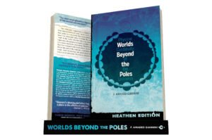 Worlds Beyond the Poles by F. Amadeo Giannini (Heathen Edition)