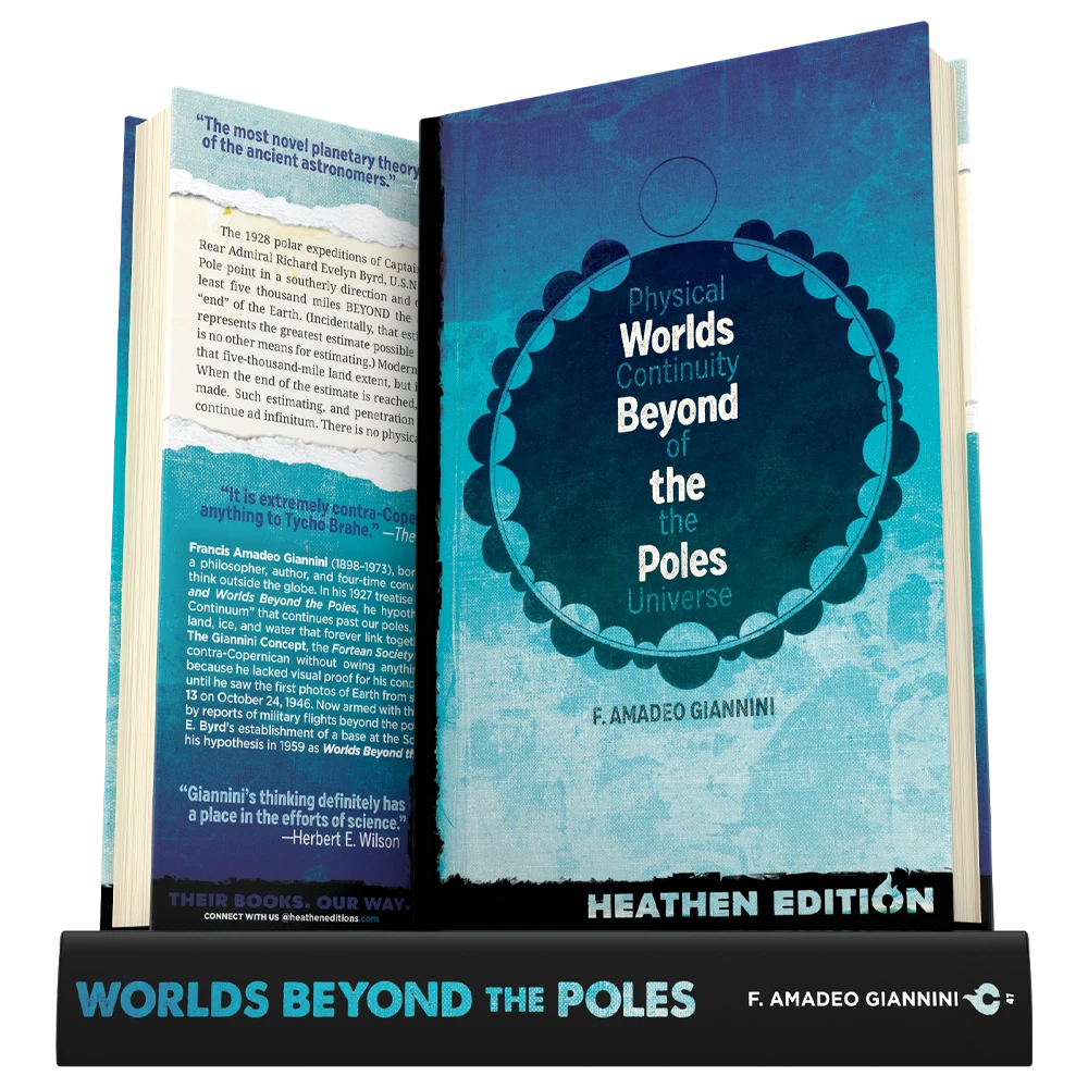 Worlds Beyond the Poles by F. Amadeo Giannini (Heathen Edition)