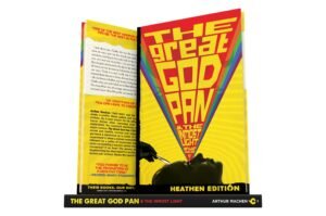 The Great God Pan & The Inmost Light by Arthur Machen (Heathen Edition)