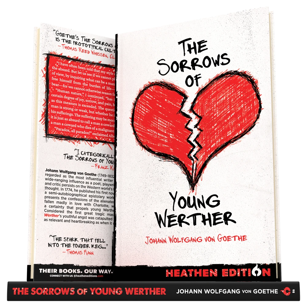 The Sorrows of Young Werther by Johann Wolfgang von Goethe (Heathen Edition)
