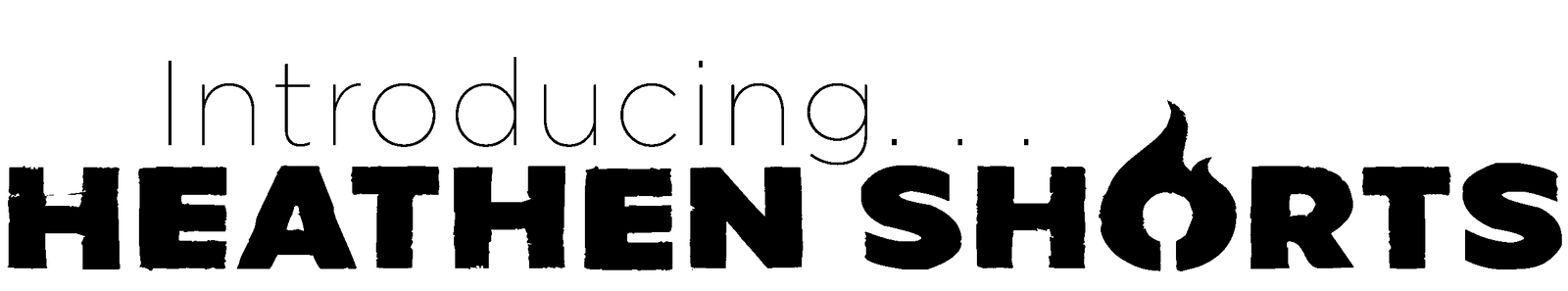 Introducing Heathen Shorts