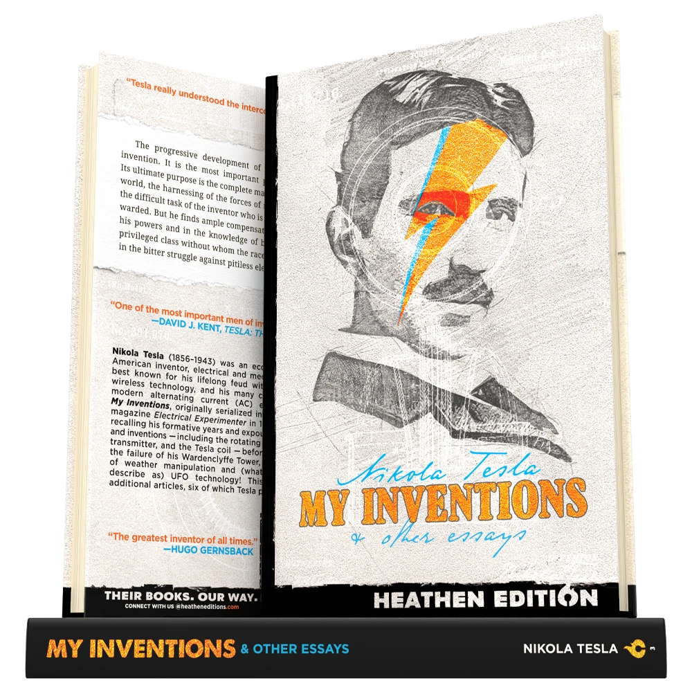 My Inventions & Other Essays by Nikola Tesla (Heathen Edition)