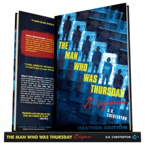 The Man Who was Thursday by G.K. Chesterton (Heathen Edition)