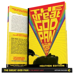 The Great God Pan & The Inmost Light by Arthur Machen (Heathen Edition)