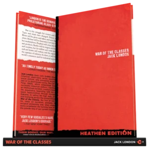 War of the Classes by Jack London (Heathen Edition)