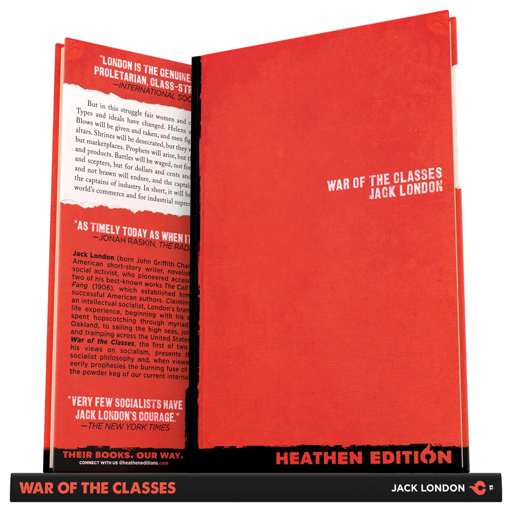 War of the Classes by Jack London (Heathen Edition)