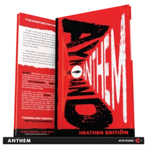 Anthem by Ayn Rand (Heathen Edition)