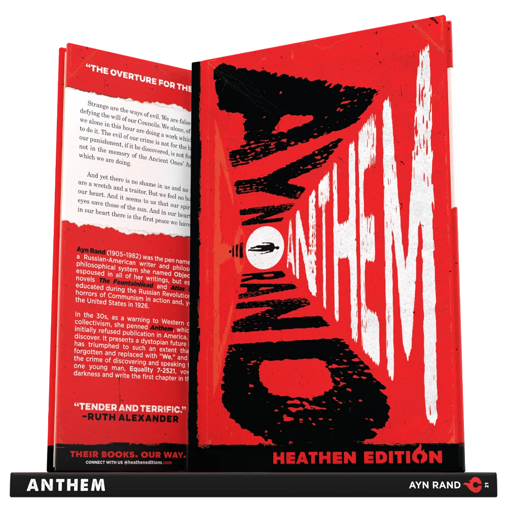 Anthem by Ayn Rand (Heathen Edition)