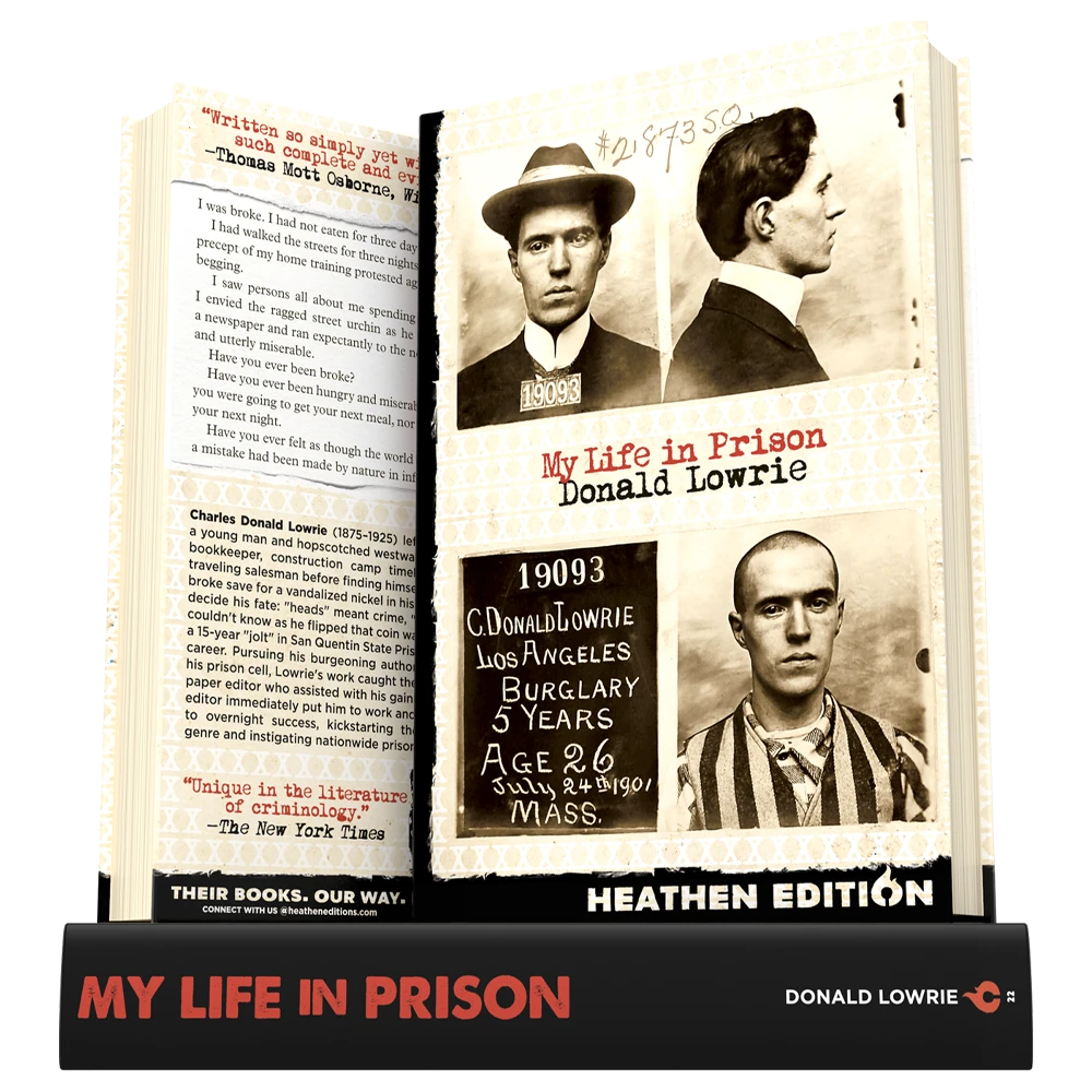 My Life in Prison by Donald Lowrie (Heathen Edition)