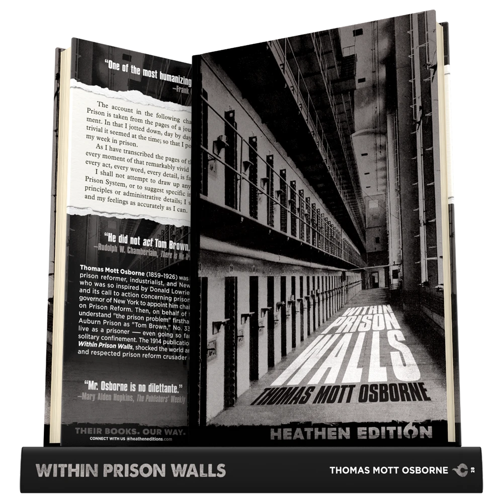 Within Prison Walls by Thomas Mott Osborne (Heathen Edition)