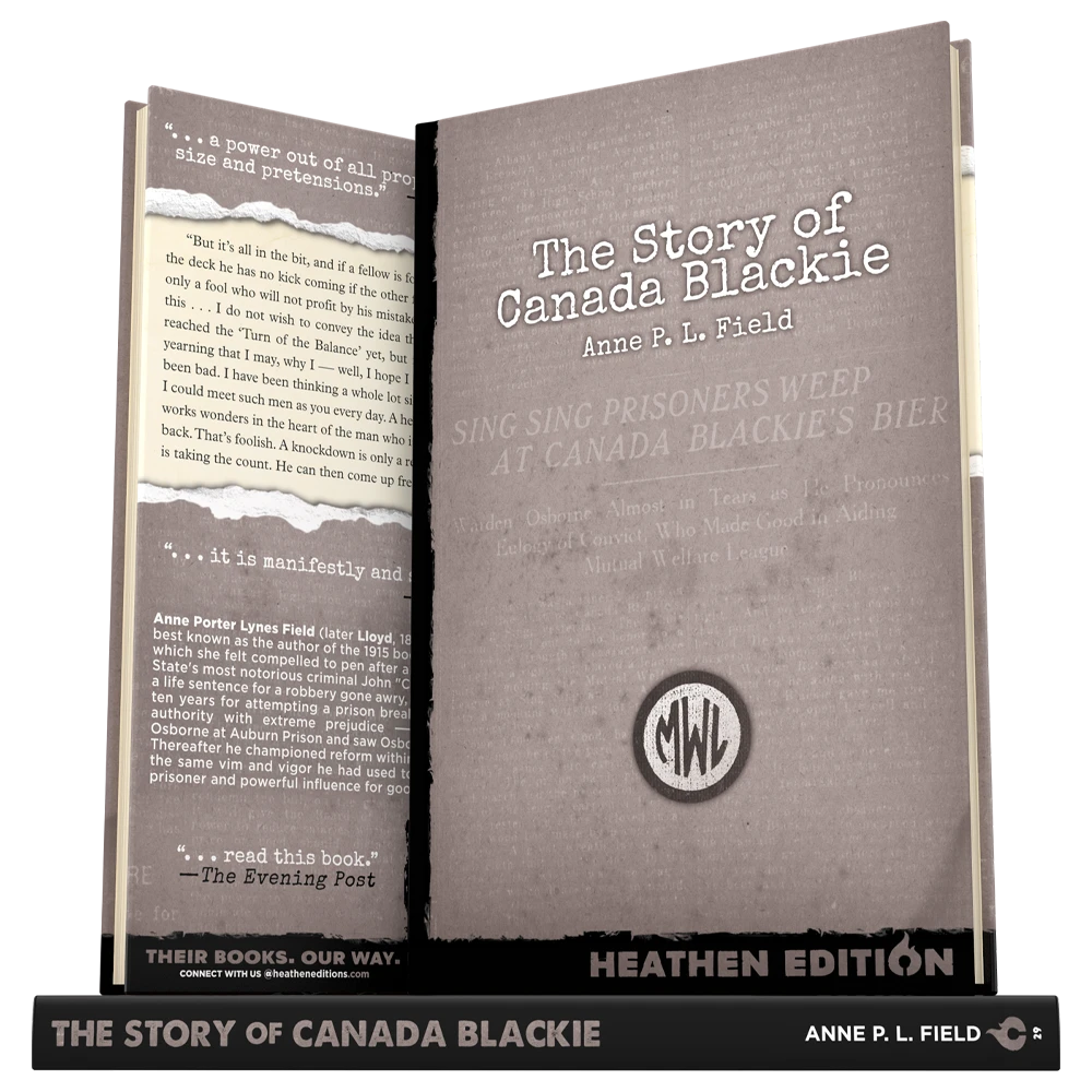 The Story of Canada Blackie by Anne P. L. Field (Heathen Edition)