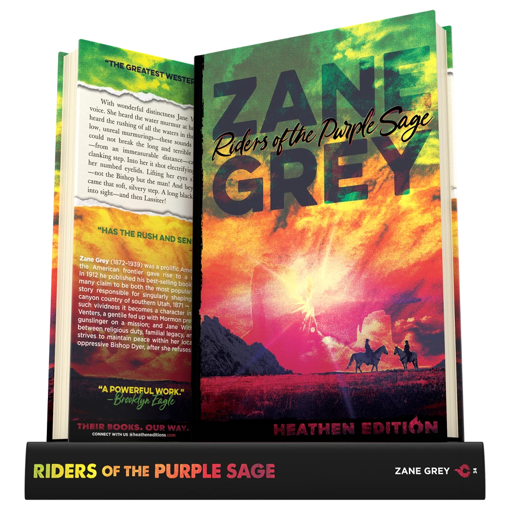 Riders of the Purple Sage by Zane Grey (Heathen Edition)