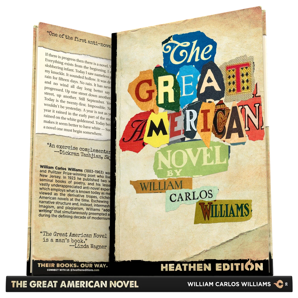 The Great American Novel by William Carlos Williams (Heathen Edition)