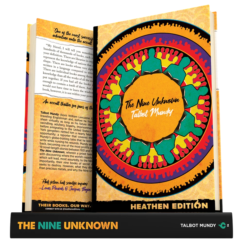 The Nine Unknown by Talbot Mundy (Heathen Edition)