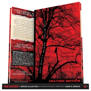The Raven with Literary and Historical Commentary by John H. Ingram (Heathen Edition)
