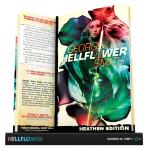 Hellflower by George O. Smith (Heathen Edition)
