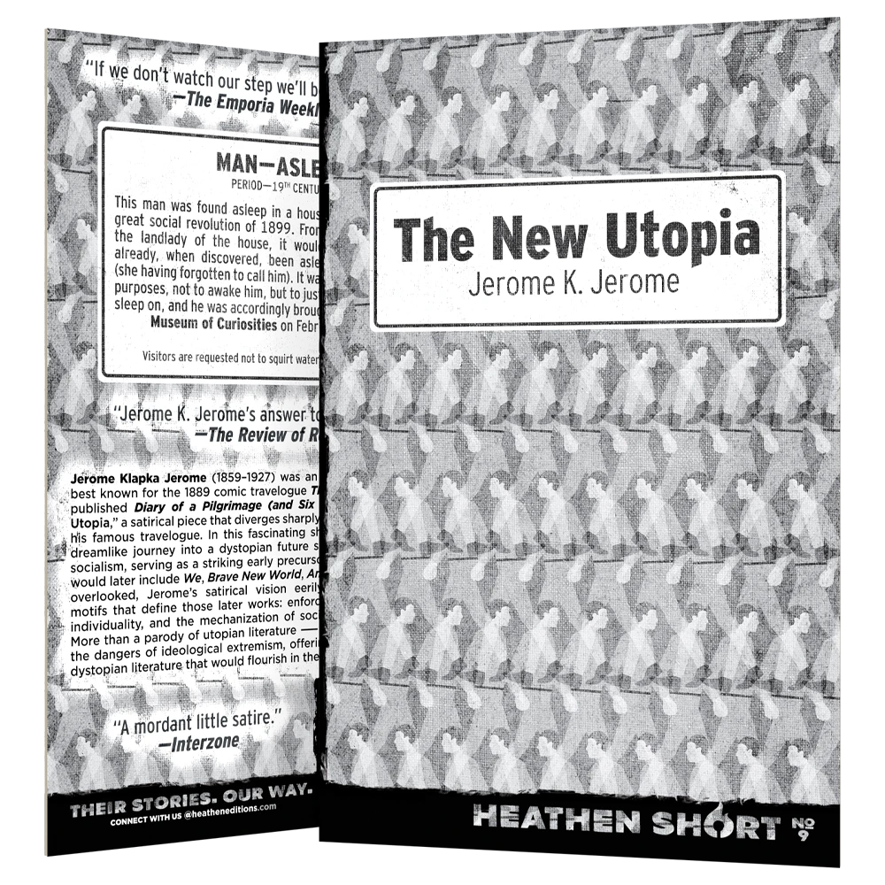 The New Utopia by Jerome K. Jerome (Heathen Short)