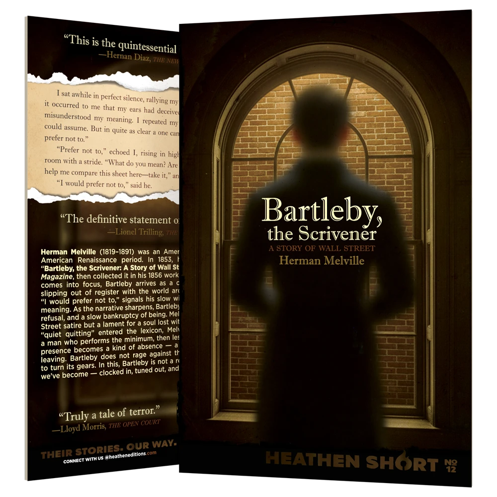 Bartleby, the Scrivener by Herman Melville (Heathen Short)