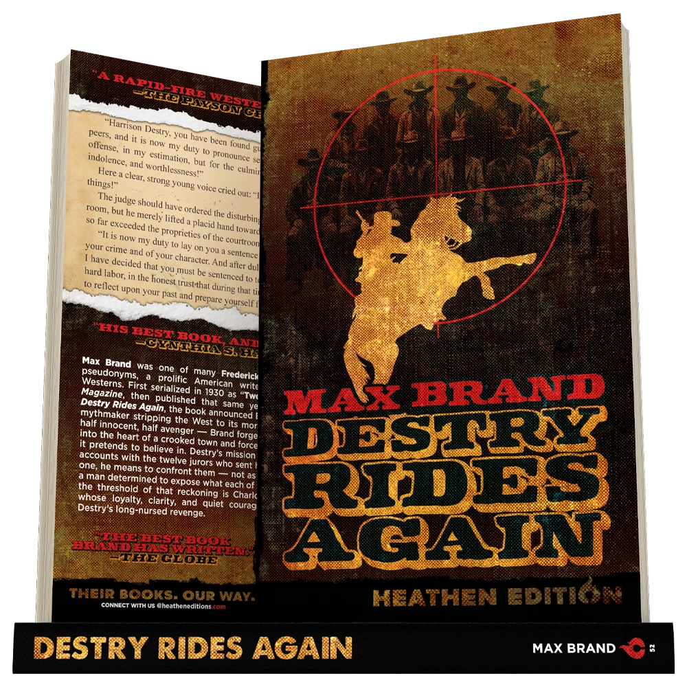 Destry Rides Again by Max Brand (Heathen Edition)