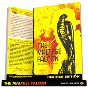 The Maltese Falcon by Dashiell Hammett (Heathen Edition)