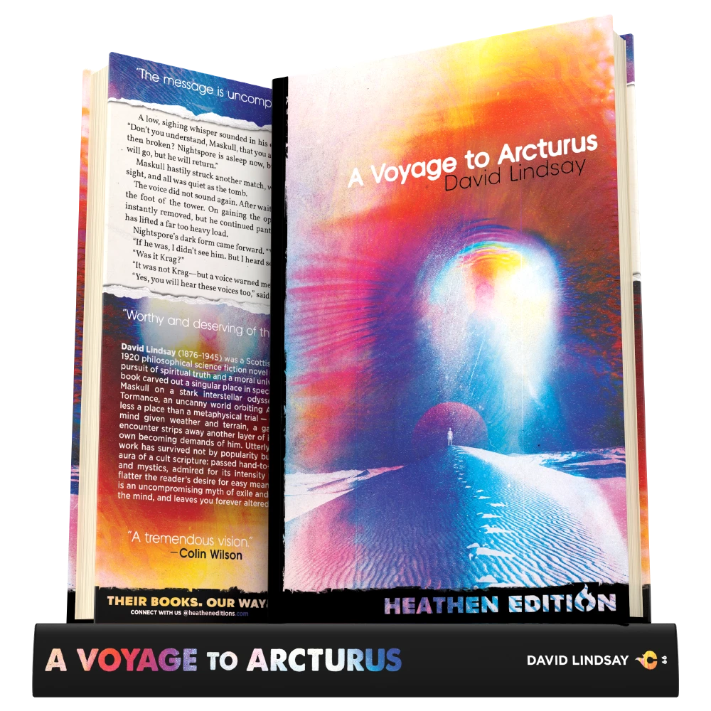 A Voyage to Arcturus by David Lindsay (Heathen Edition)