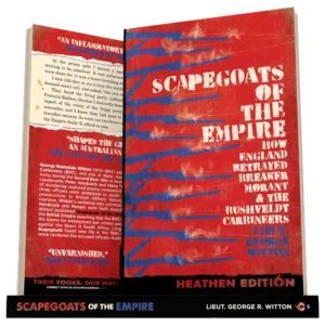 Scapegoats of the Empire by George R. Witton (Heathen Edition)
