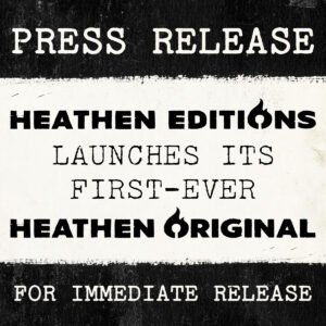 Press Release - Heathen Original Launch