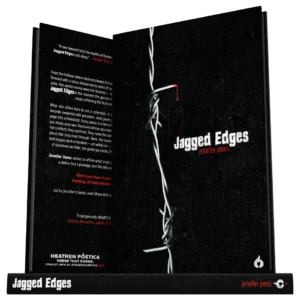 Jagged Edges by Jennifer Jones (Heathen Poetica)
